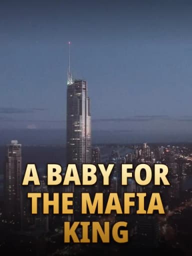 A Baby for the Mafia King