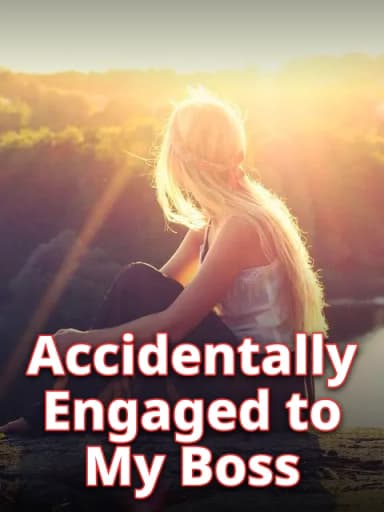 Accidentally Engaged to My Boss