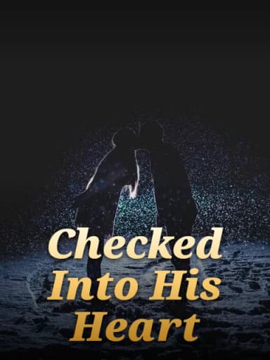 Checked Into His Heart