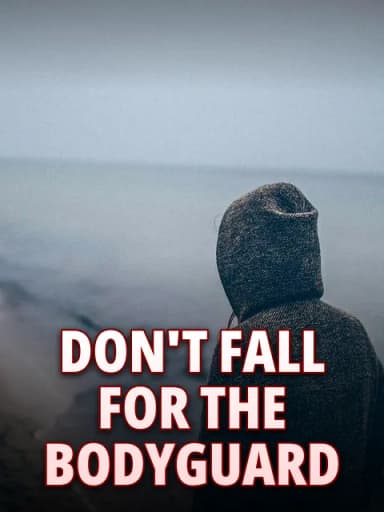 Don't Fall for the Bodyguard