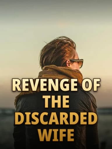 Revenge of the Discarded Wife