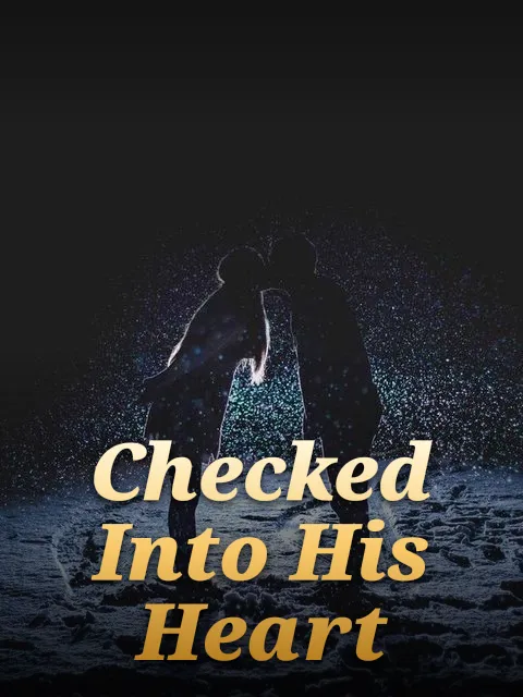 Checked Into His Heart