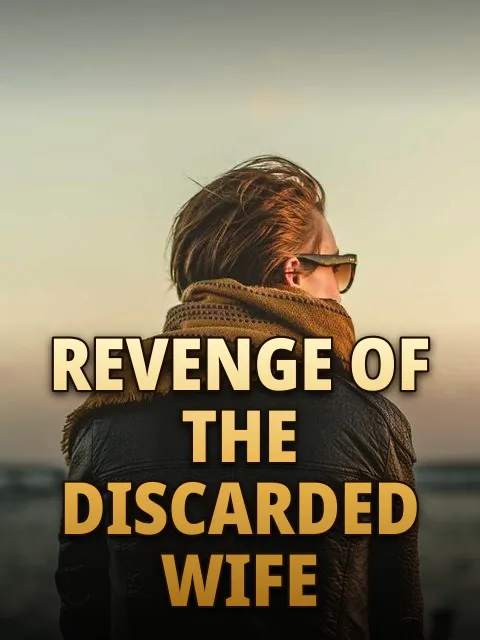 Revenge of the Discarded Wife